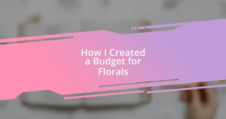 How I Created a Budget for Florals