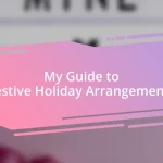 My Guide to Festive Holiday Arrangements