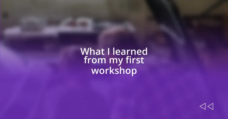 What I learned from my first workshop