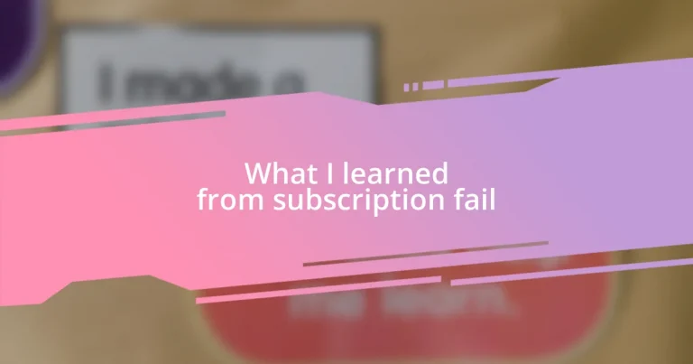 What I learned from subscription fail