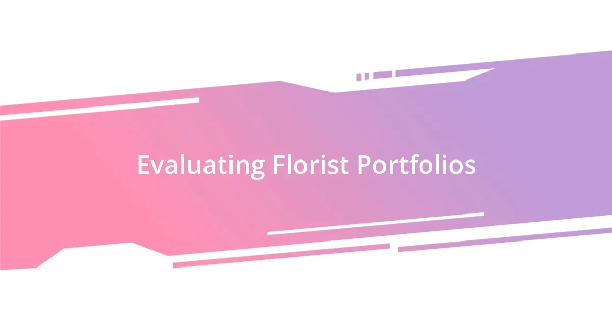 Evaluating Florist Portfolios